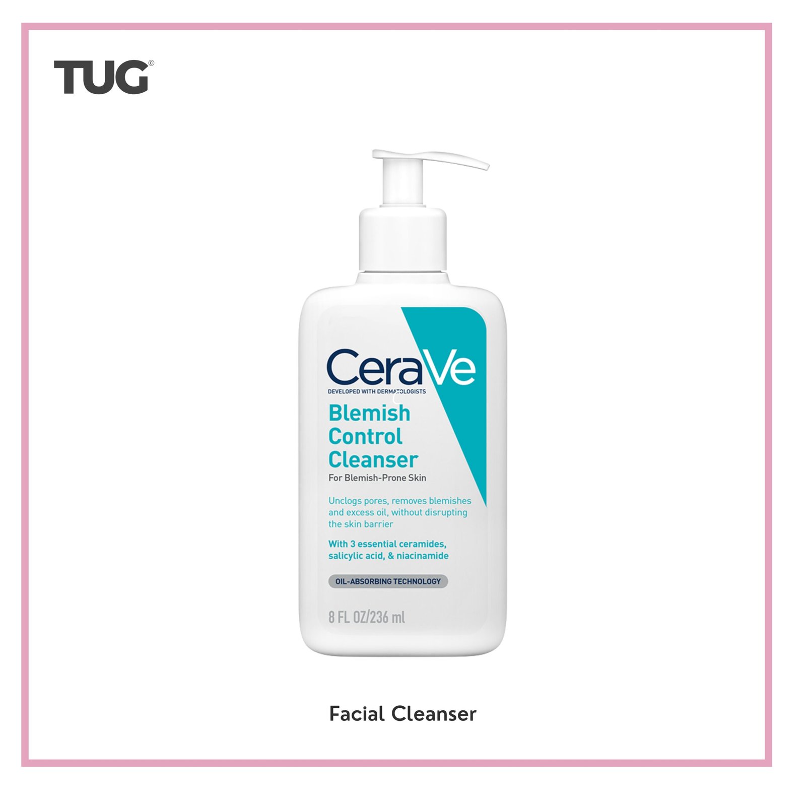 TUG02 CERAVE BLEMISH CONTROL CLEANSER สูตรสำหรับผิวเป็นสิวง่าย